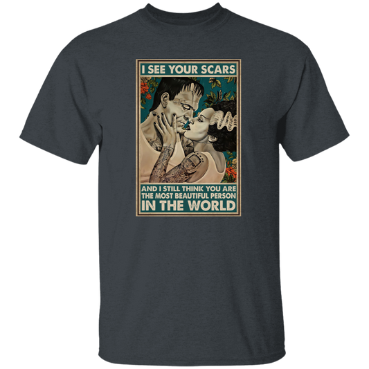 I See Your Scars And I Still Think You Are The Most Beautiful Person Vintage The Bride Of Frankenstein Unisex Vintage T-Shirt, Lover Shirt	G500 5.3 oz. T-Shirt