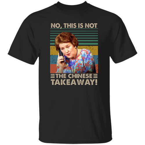 Hyacinth Bucket No This Is Not The Chinese Takeaway Funny Vintage T-Shirt - leleart