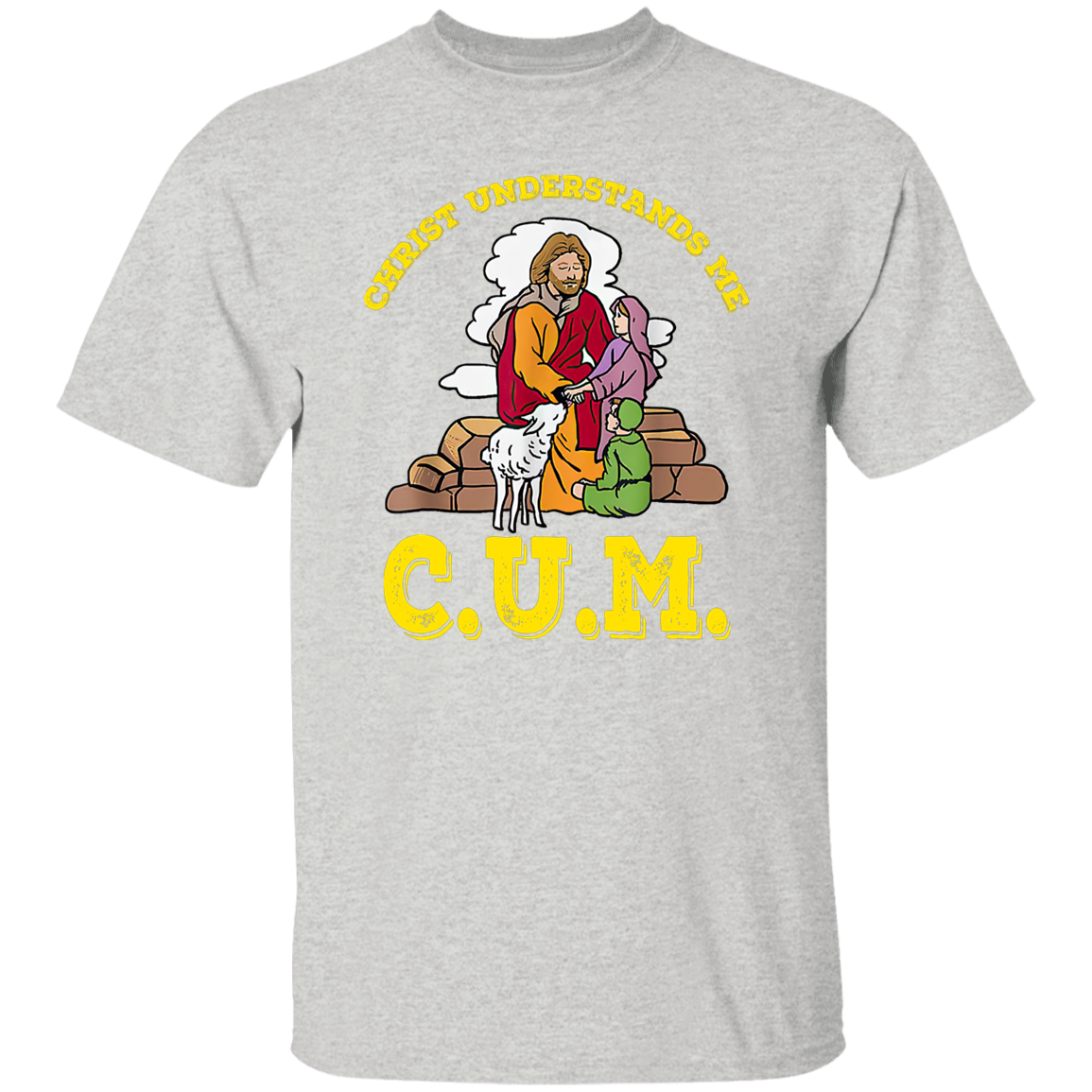 Funny Christ Understands Me Cum Unisex Vintage  T-Shirt