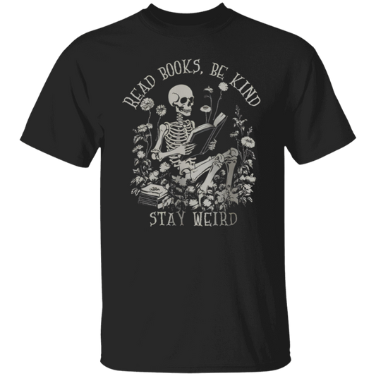 Read Books Be Kind Stay Weird Teacher  T-Shirt