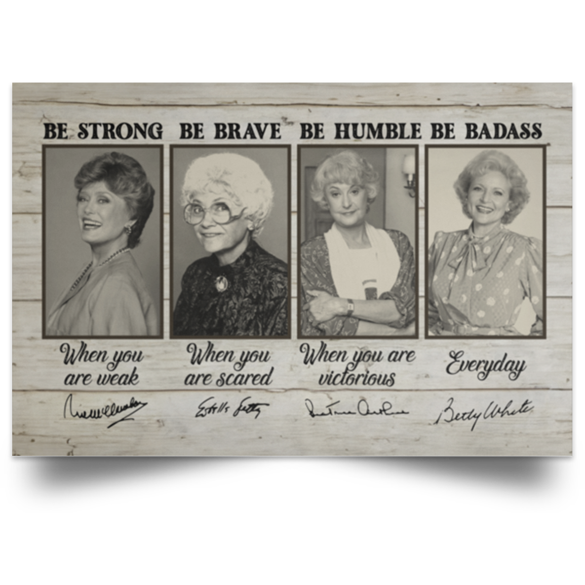 The Golden Girls Be Strong Be Brave Be Humble Be Badass Framed Canvas, Unframed Poster, Golden Girls Canvas, Feminist Wall Decor	POSLA Satin Landscape Poster