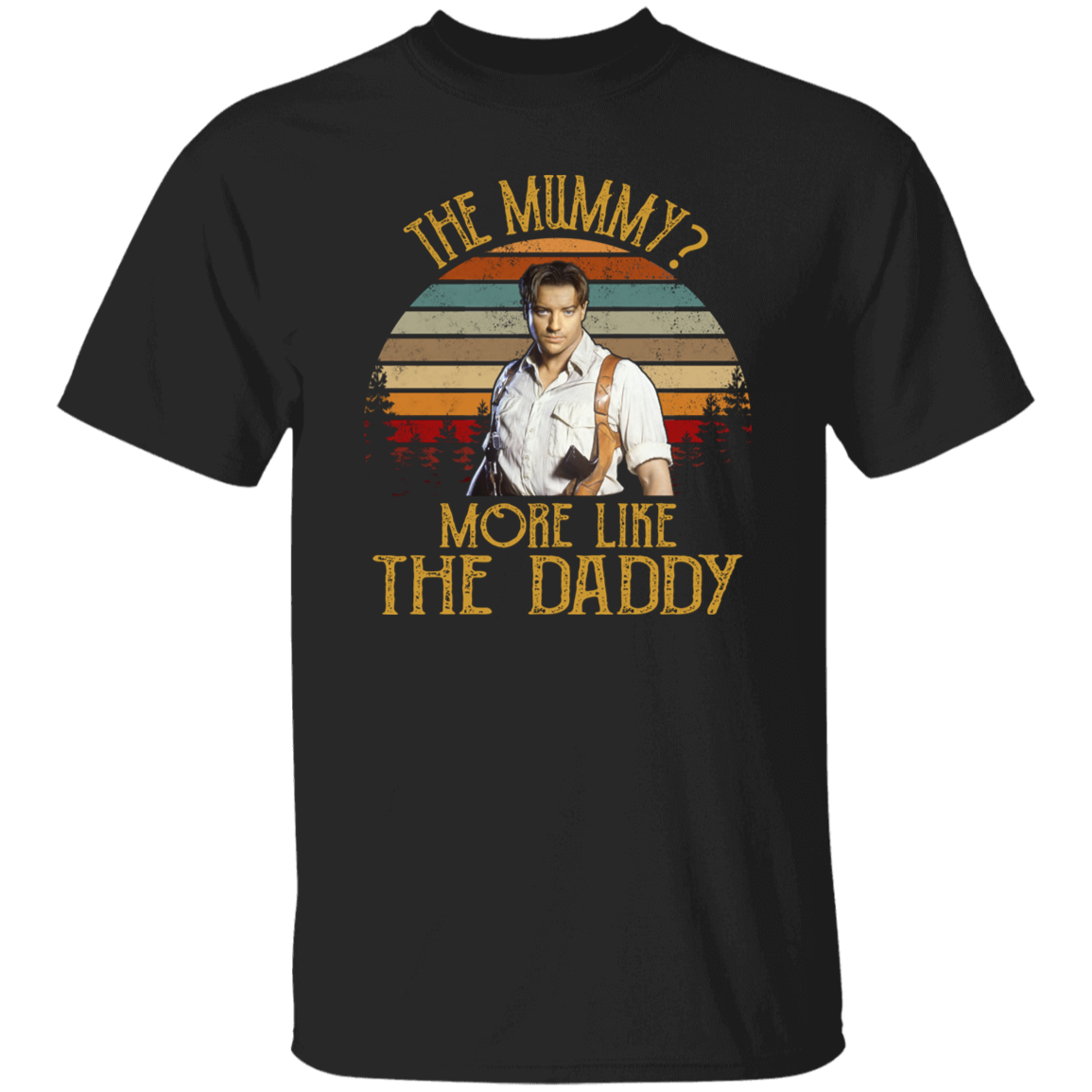 The Mummy More Like The Daddy Vintage T-Shirt