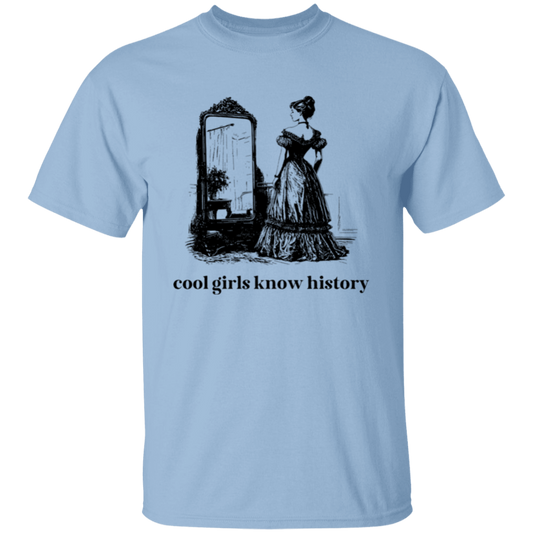 Cool Girls Know History Teacher  T-Shirt