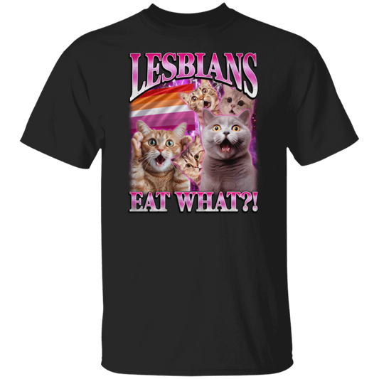 Lesbians Eat What  T-Shirt - ID25122404