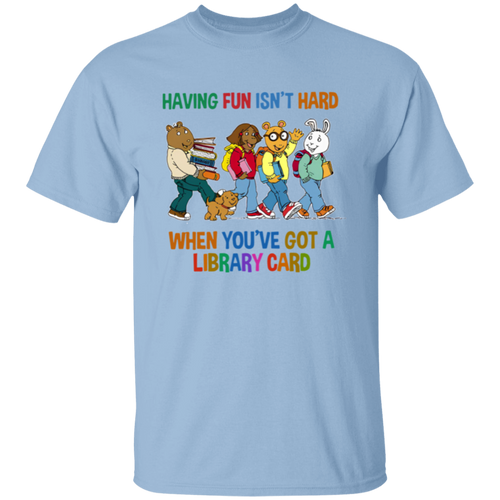 Having Fun Isn't Hard When You've Got A Library Card Teacher Vintage Unisex T-Shirt - letter