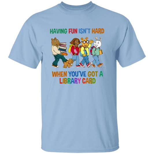 Having Fun Isn't Hard When You've Got A Library Card Teacher Vintage Unisex T-Shirt - letter
