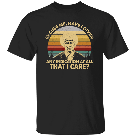 G500 5.3 oz. T-Shirt Have I Given You Any Indication At All That I Care Retro T-Shirt