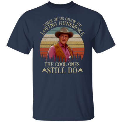 Some Of Us Grew Up Loving Gunsmoke The Cool Ones Still Do T-Shirt - leleart