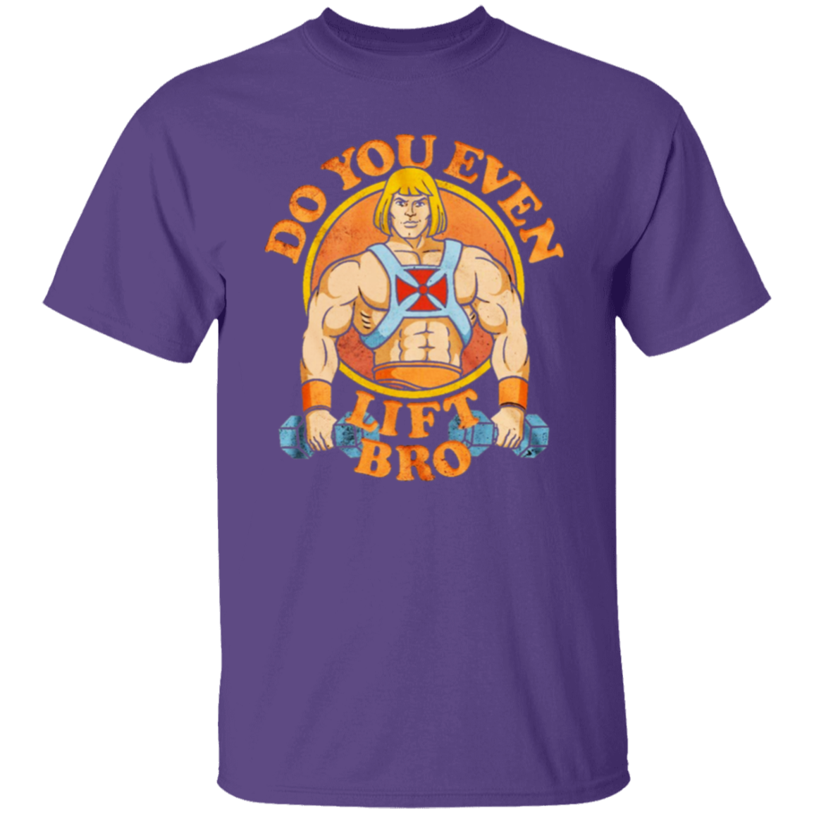 He Man Do You Even Lift Bro Vintage Unisex  T-Shirt - lucy - 93647078