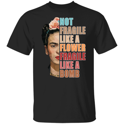Not Fragile Like A Flower Fragile Like A Bomb Funny Vintage Unisex  T-Shirt - lucy - 88753461
