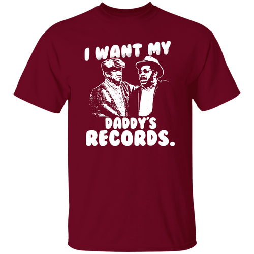 I Want My Daddy's Records Unisex T-Shirt - pelyn