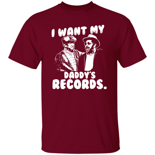 I Want My Daddy's Records Unisex T-Shirt - pelyn