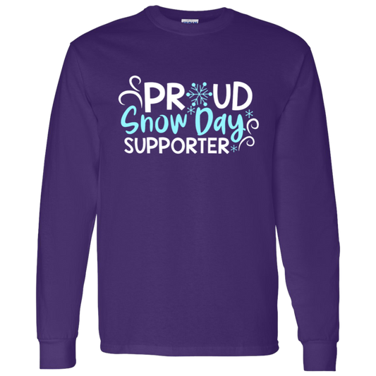 Proud Snow Day Supporter Teacher Long Sleeve