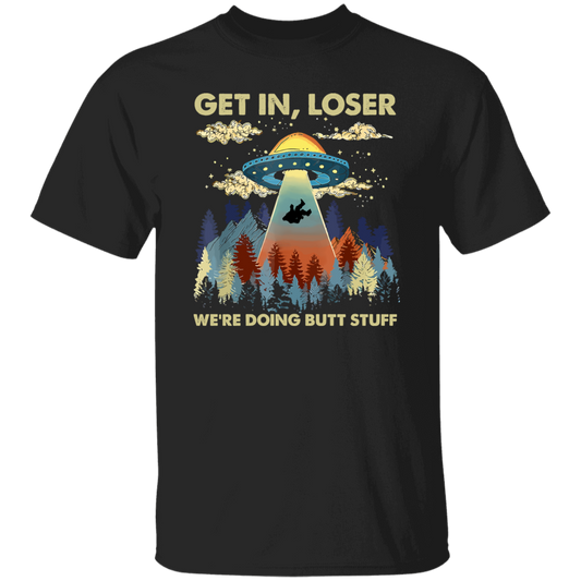Bigfoot Alien Ufo Shirt Bigfoot Get In Loser Vintage T-Shirt