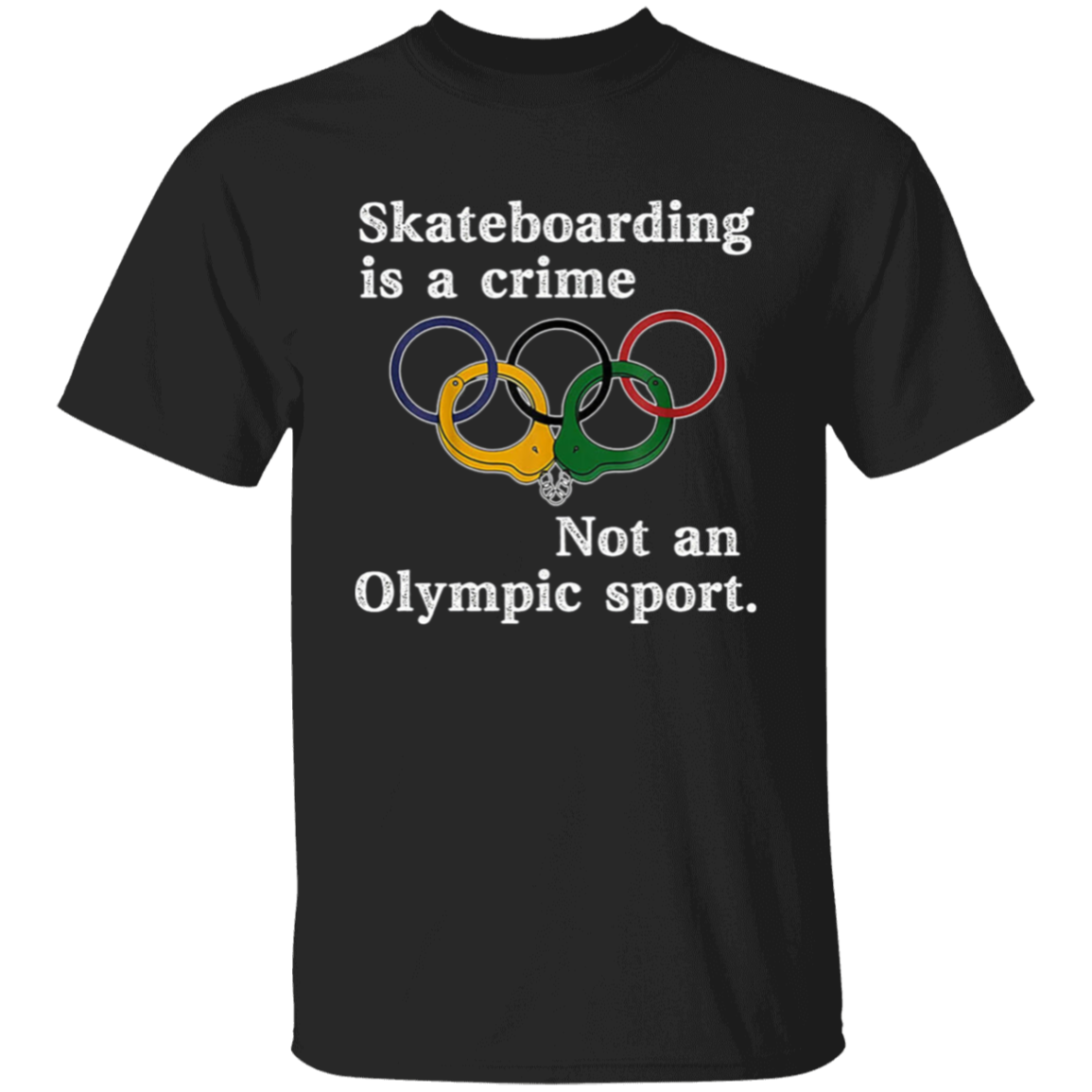 Vintage Skateboarding Is A Crime Not An Olympic Sport Unisex T-Shirt - lucy  - 94995108