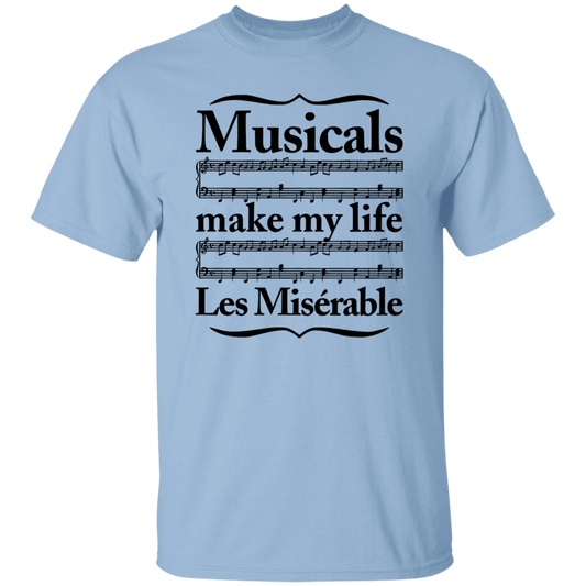 Musicals Make My Life Les Miserable Teacher  T-Shirt - CDCRaft