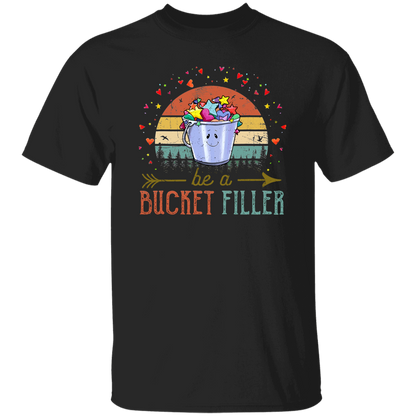 Be A Bucket Filler Teacher  T-Shirt - lapicta