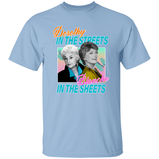 Dorothy in The Streets Blanche in The Sheets T-Shirt - leleart