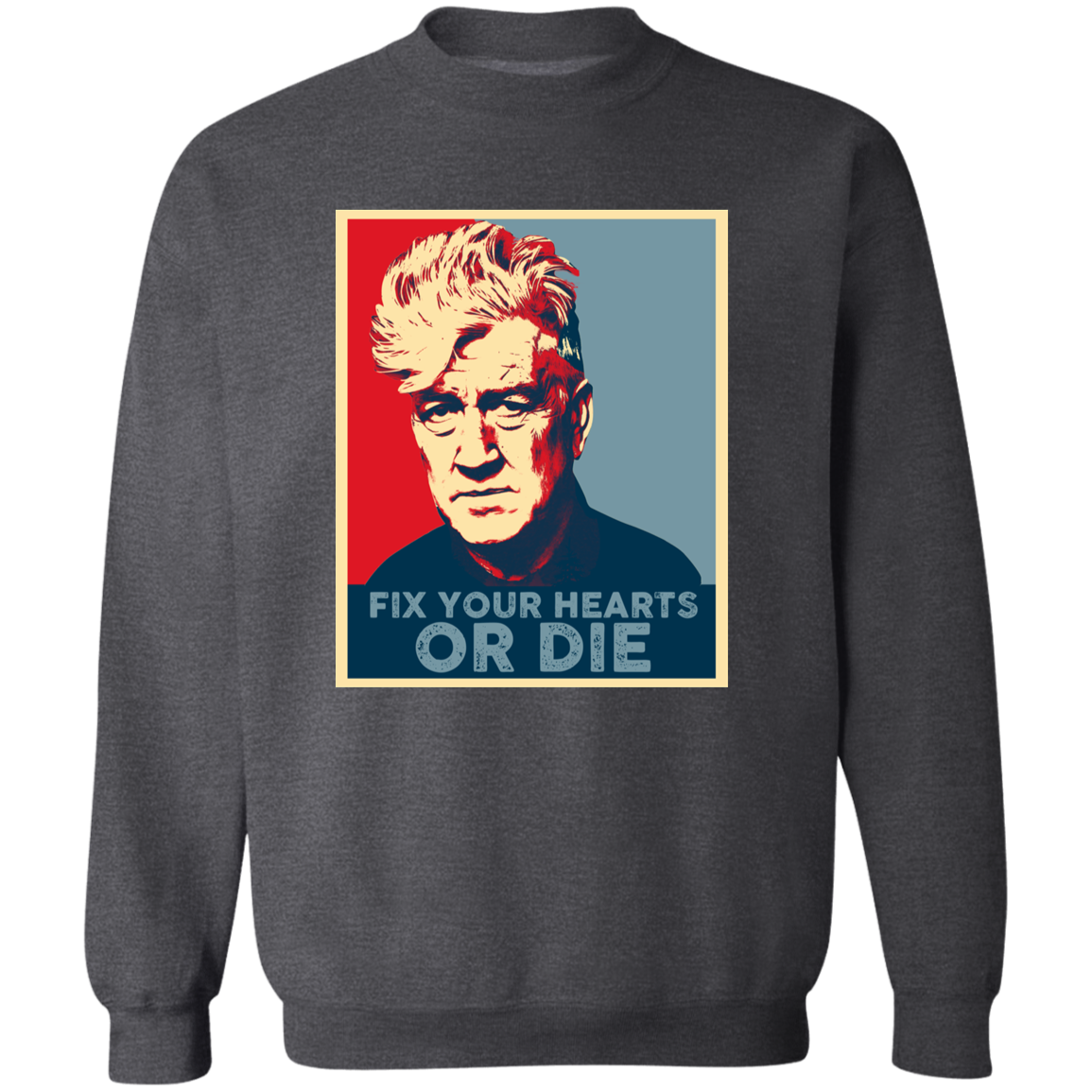 Retro Fix Your Hearts Or Die Unisex Vintage  Sweatshirt