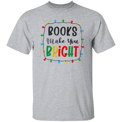Books Make You Bright Teacher T-Shirt - lapicta