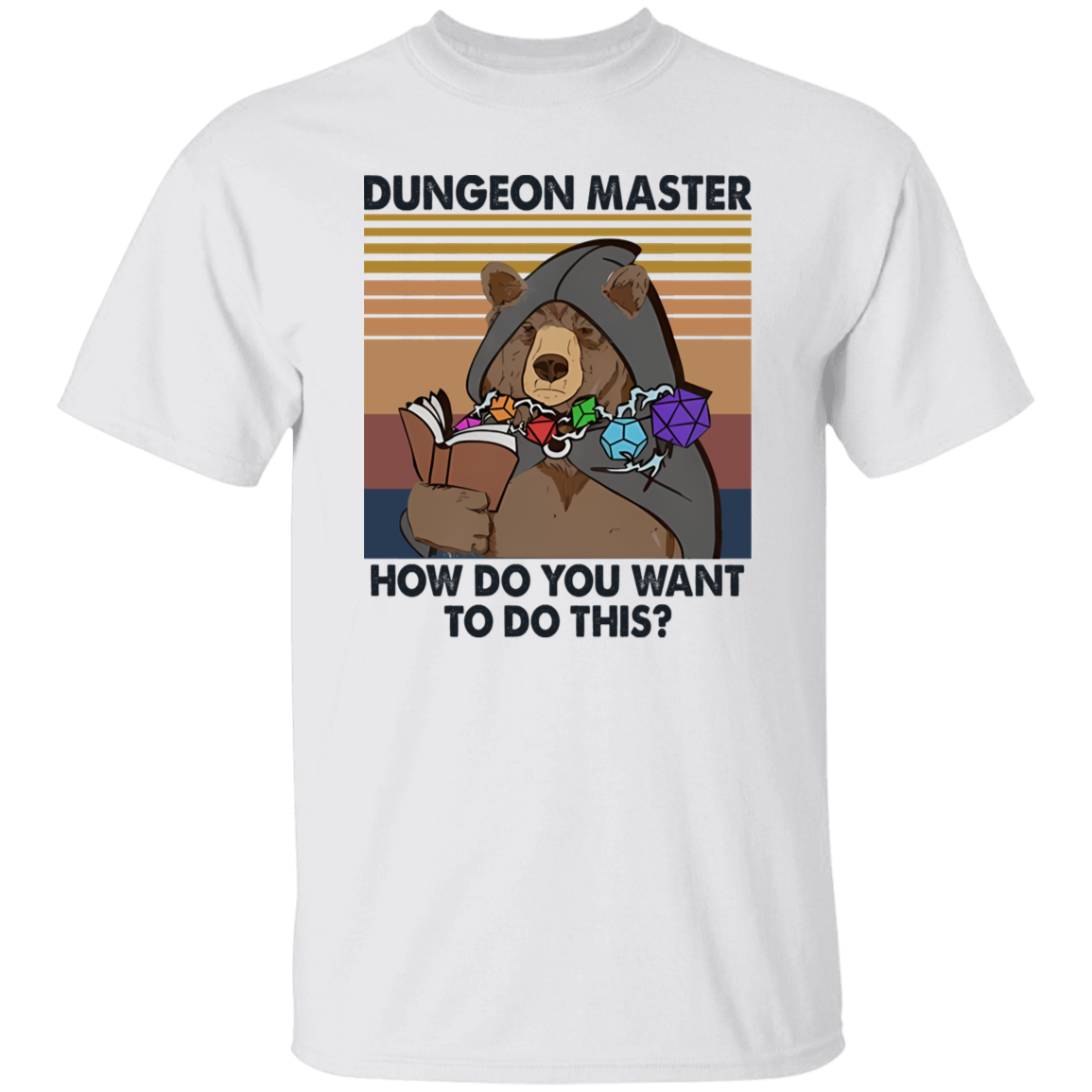 Bear Dungeon Master How Do You Want To Do This Vintage  T-Shirt