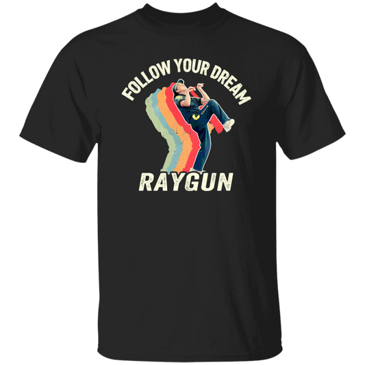 Follow Your Dream Raygun Vintage Unisex  T-Shirt - jasmine - ID15082415