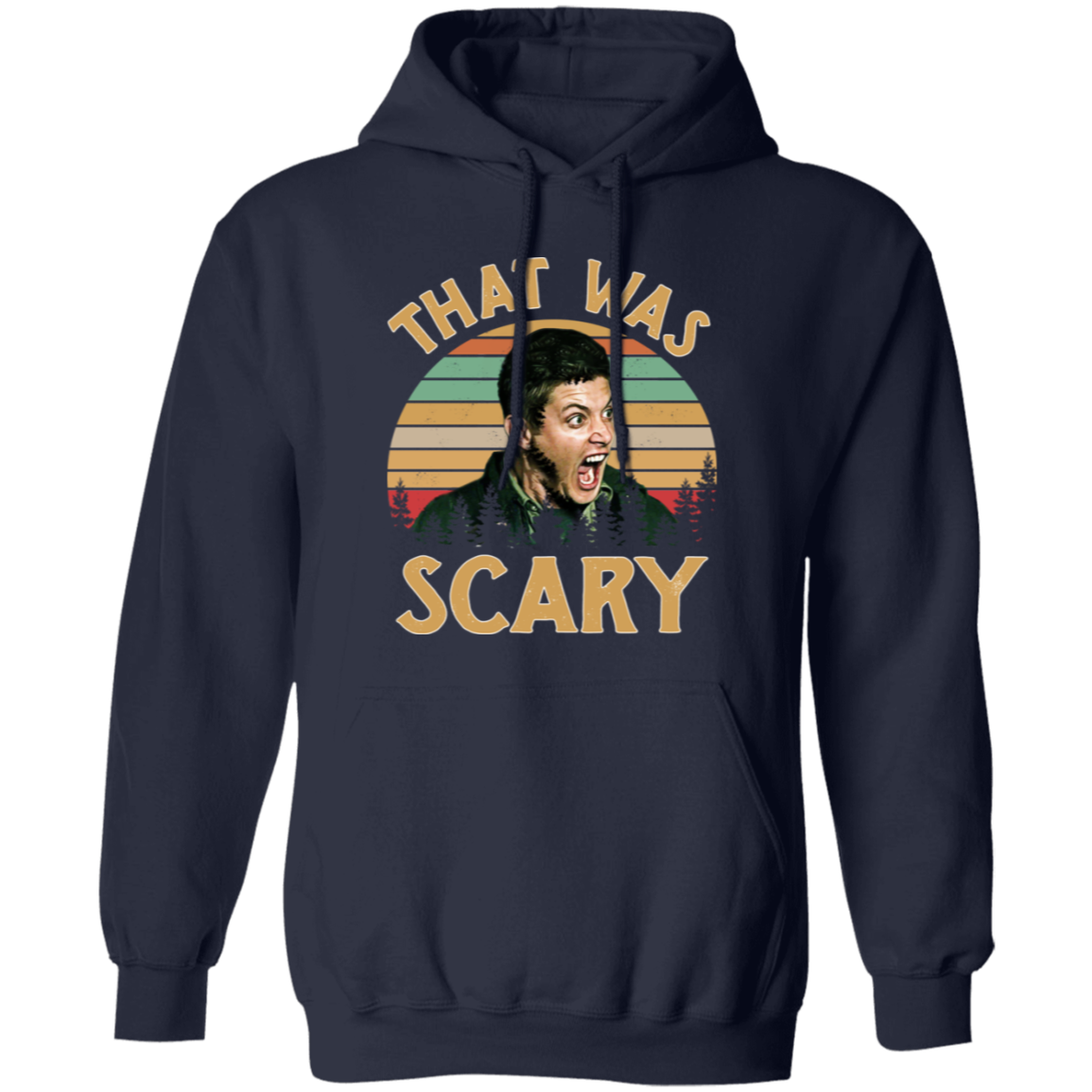 Dean Winchester Supernatural That Was Scary Funny Vintage Retro G185 Pullover Hoodie - lucy - 92252218