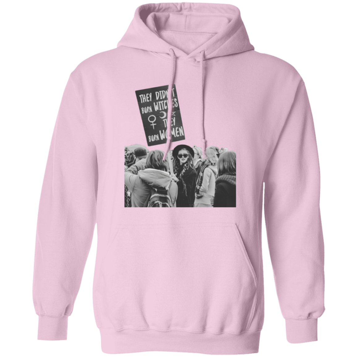 They Didn't Burn Witches They Burned Women Pullover Hoodie - ID26072414