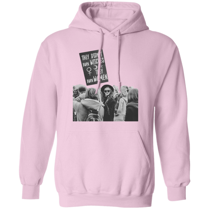 They Didn't Burn Witches They Burned Women Pullover Hoodie - ID26072414