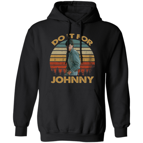 Do It for Johnny Vintage T-Shirt, The Outsiders Shirt, 90s Movie Shirt, Crime Movie Shirt, Ponyboy Shirt, Outsiders Lovers Shirt	G185 Gildan Pullover Hoodie