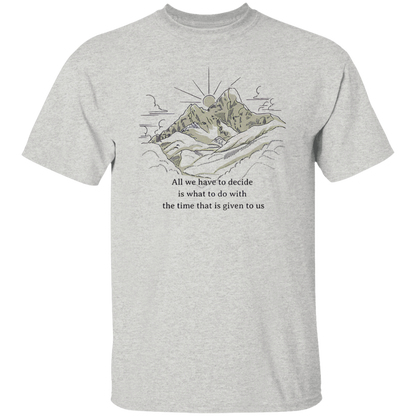All We Have To Decide Is What To Do With The Time That Is Given To Us Vintage T-Shirt