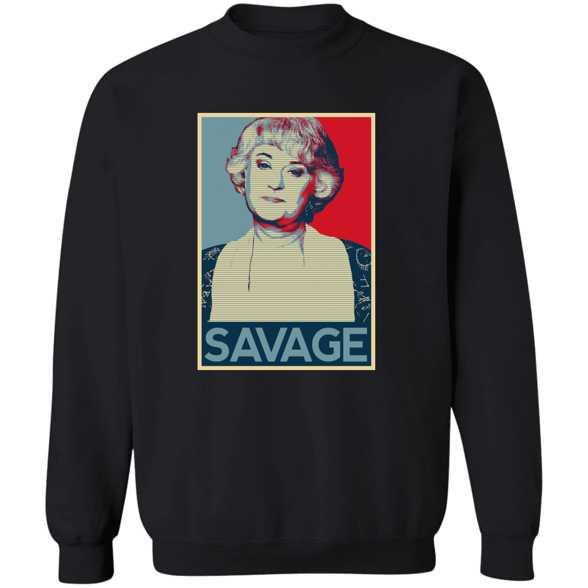 Dorothy Zbornak Savage Vintage  Sweatshirt