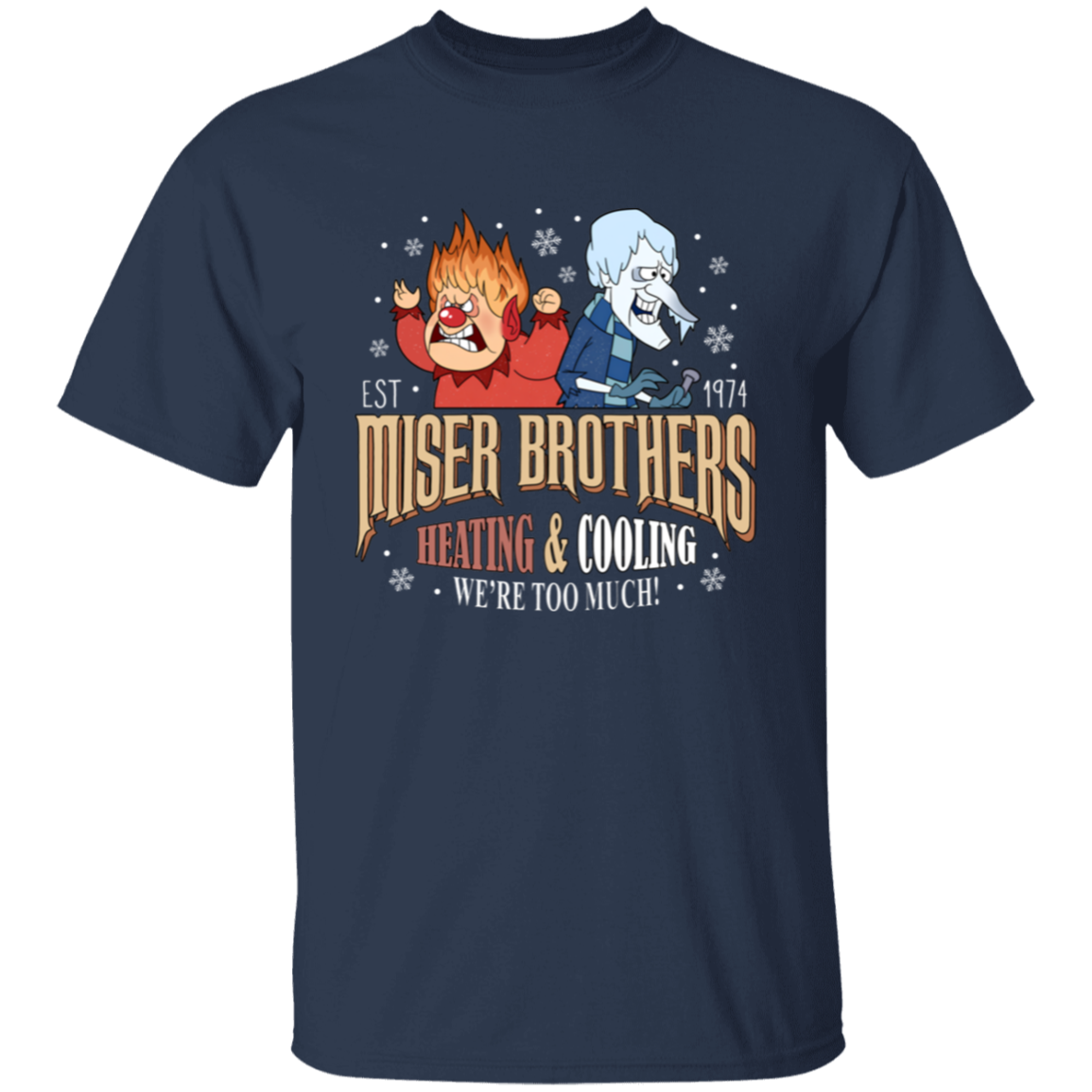 Miser Brothers Heating And Cooling T-Shirt - TS27112403