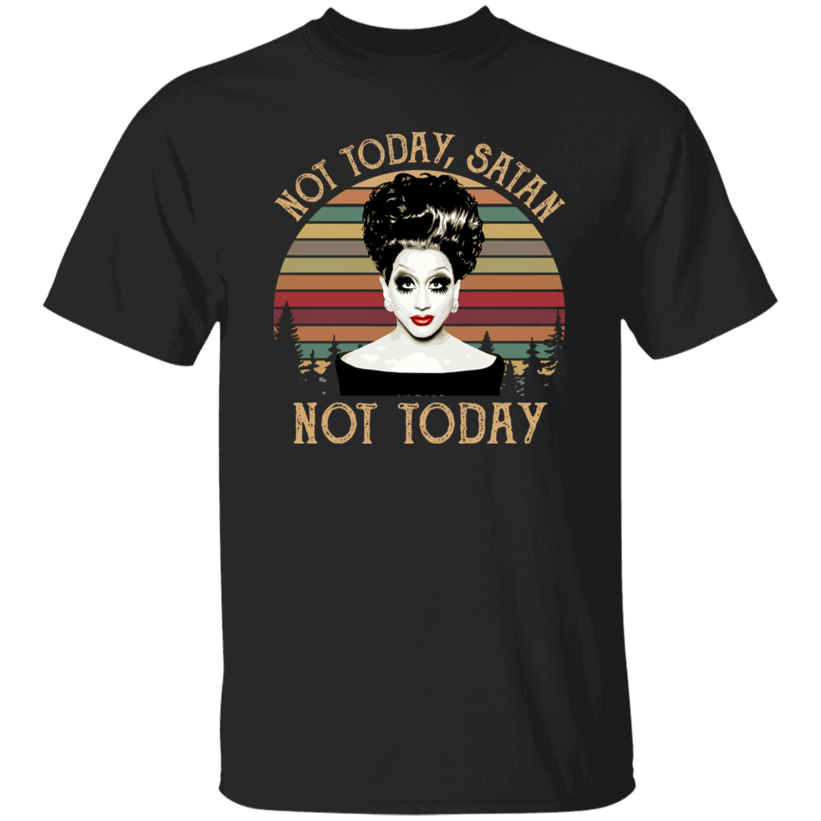 Bianca Del Rio Not Today Satan Not Today Vintage T-Shirt, Bianca Del Rio Shirt, Gift Tee For You And Your Family	G500 5.3 oz. T-Shirt
