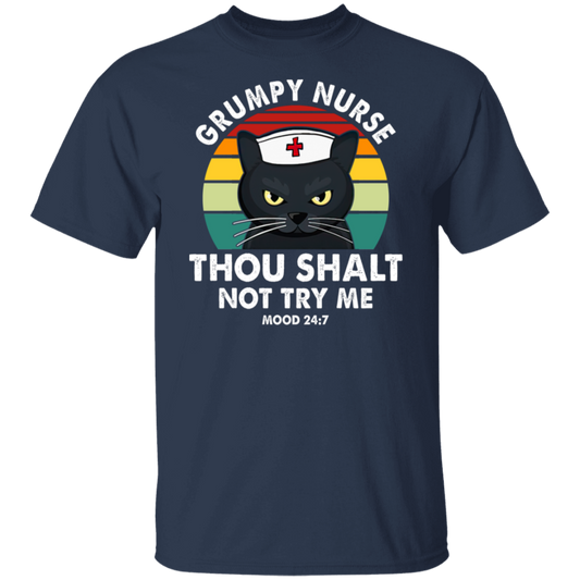 Vintage Grumpy Nurse Thou Shalt Not Try Me Mood 24 7  T-Shirt