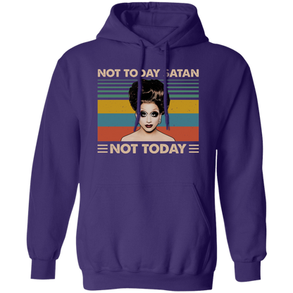 Bianca Del Rio Not Today Satan Not Today Gildan Pullover Hoodie