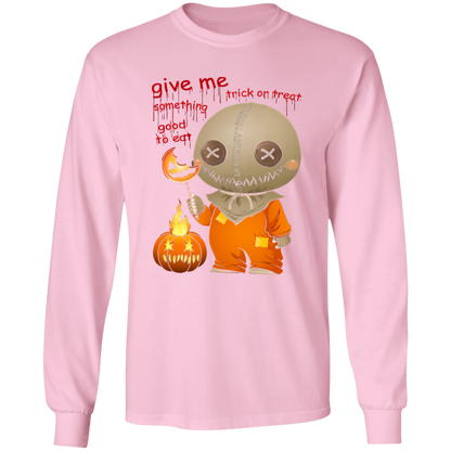G540 LS T-Shirt 5.3 oz. Give Me Some Thing Good To Ear Sam Trick Or Treat Unisex T-Shirt