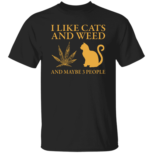I Like Cats And Weed And Maybe 3 People1  T-Shirt