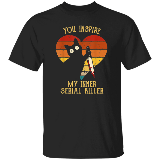 Funny Cat In Heart You Inspire Me Vintage My Inner Serial Killer Black T-Shirt - CDCraft