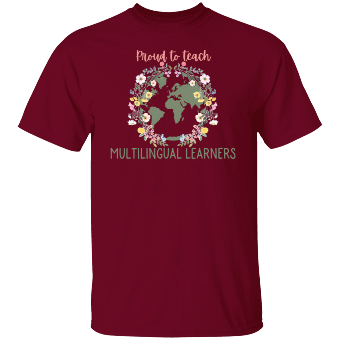 Proud To Teach Multilingual Learners Teacher T-Shirt - CDCraft