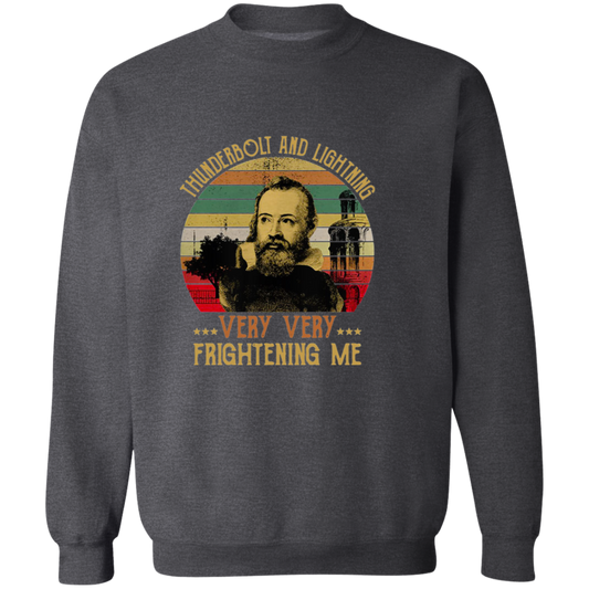 Galileo Science Astronomy Thunderbolt And Lightning Very Very Frightening Me T-Shirt, Galileo Shirt, Gift Tee For You And Family	G180 Gildan Crewneck Pullover Sweatshirt
