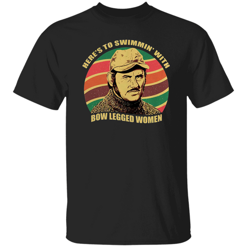 Here's To Swimming With Bow Legged Women Vintage T-Shirt, Jaws Shirt, Quint Shirt, 70s Movie Shirt, Shark Thriller Shirt, Action Movie Shirt	G500 5.3 oz. T-Shirt