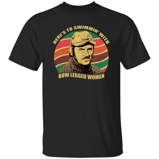 Here's To Swimming With Bow Legged Women Vintage T-Shirt, Jaws Shirt, Quint Shirt, 70s Movie Shirt, Shark Thriller Shirt, Action Movie Shirt	G500 5.3 oz. T-Shirt