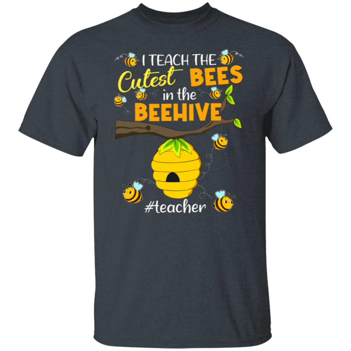 I Teach The Cutest Bees T-Shirt - lapicta
