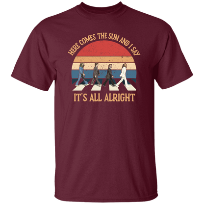 Here Come The Sun and I Say It's All Alright Vintage T-Shirt