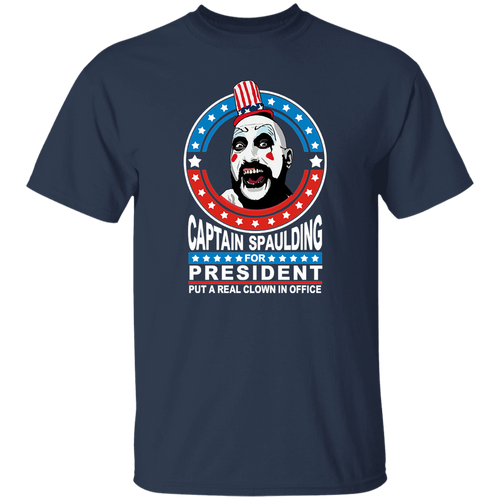 Captain Spaulding For President Put A Real Clown In Office Vintage T-Shirt, Captain Spaulding Shirt, Gift Tee For You And Your Friends	G500 5.3 oz. T-Shirt