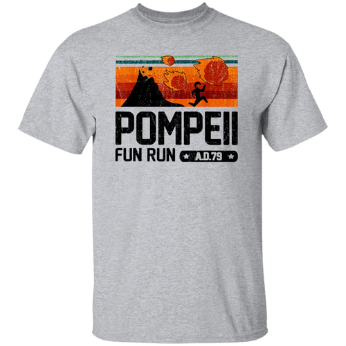 Pompeii Fun Run 79 Ad Retro Vintage T-Shirt, Pompeii Shirt, Pompeii Disaster Shirt, Volcano Shirt, Fun Run Shirt, Pompeii Volcano Shirt	G500 5.3 oz. T-Shirt