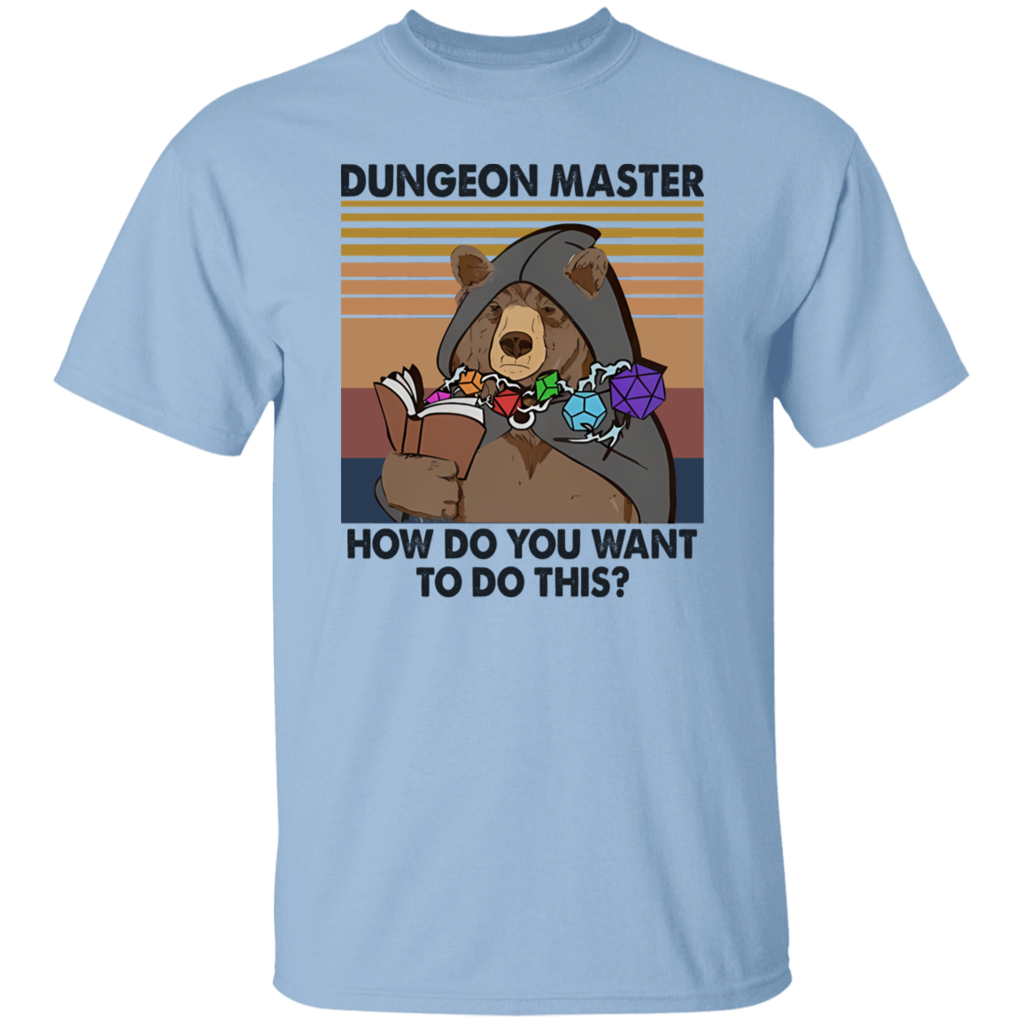 Bear Dungeon Master How Do You Want To Do This Vintage  T-Shirt