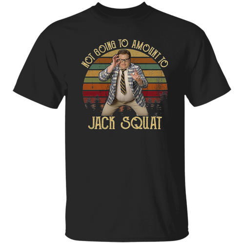 Matt Foley Not Going to Amount to Jack Squat Vintage T-Shirt