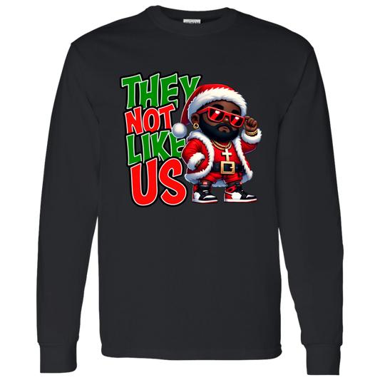 They Not Like Us Santa Christmas G540 LS T-Shirt 5.3 oz. - green - ID06112402